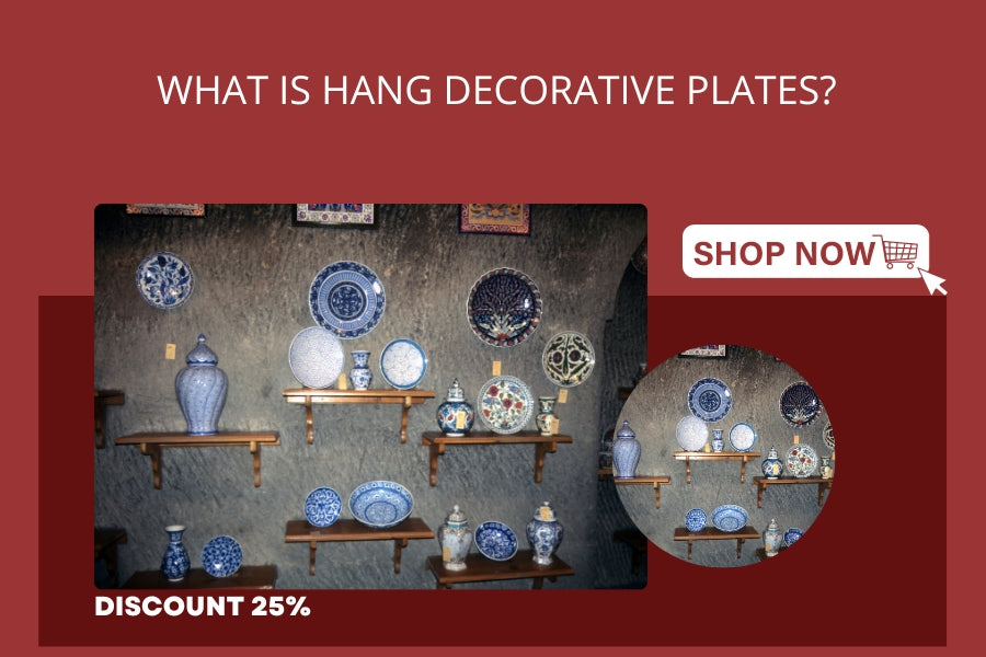 What is Hang Decorative Plates