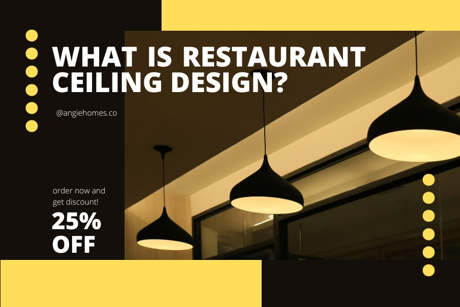 What Is Restaurant Ceiling Design?