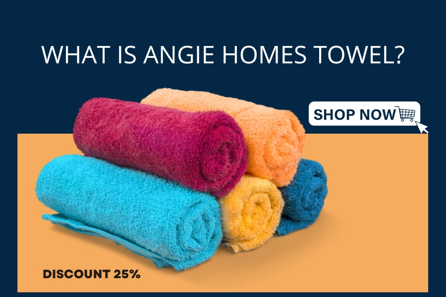 What is Angie Homes Towel