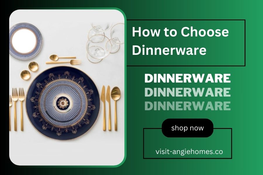 How to Choose Dinnerware