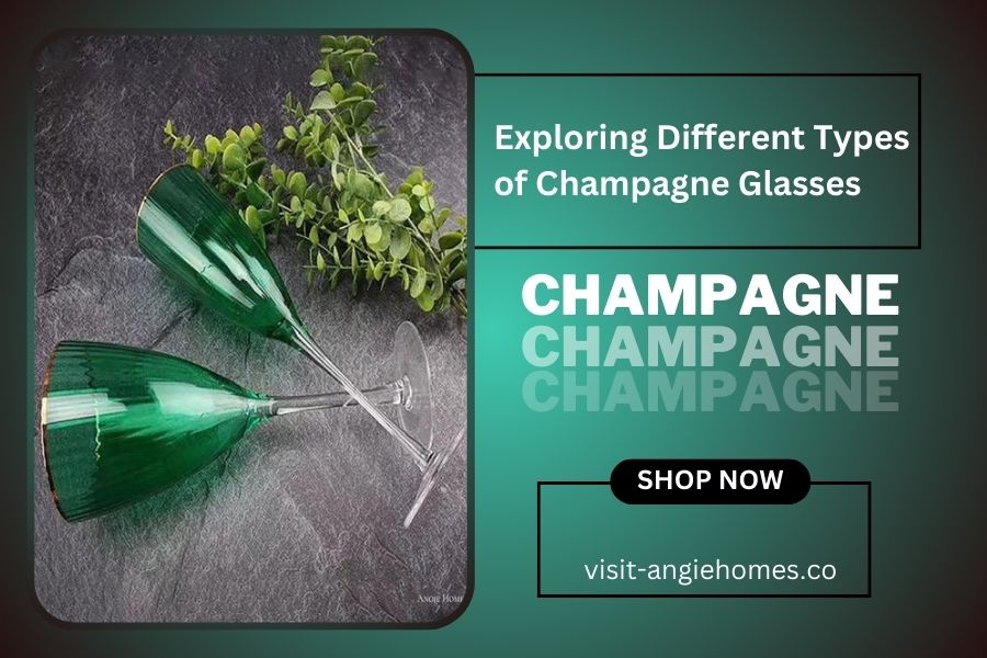 Exploring Different Types of Champagne Glasses
