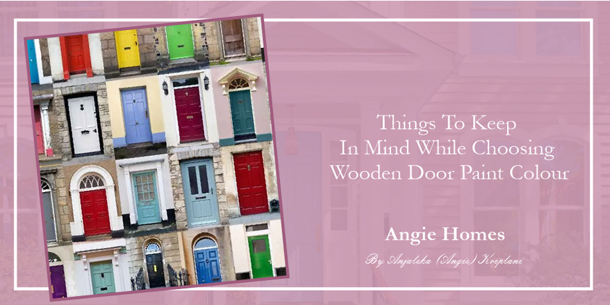 Things To Keep In Mind While Choosing Wooden Door Paint Colour