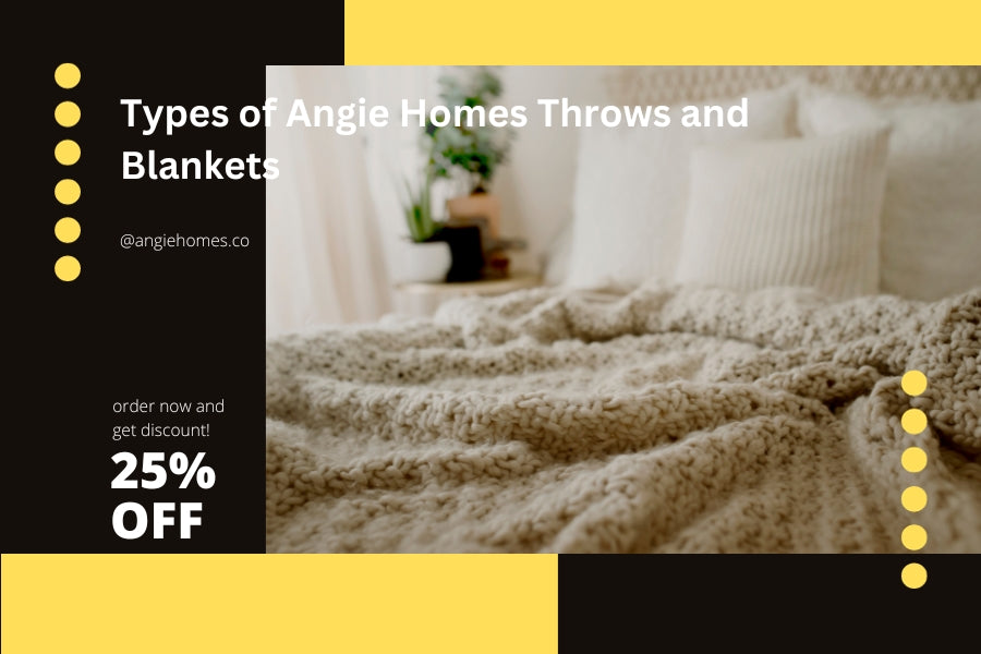 Types of Angie Homes Throws and Blankets