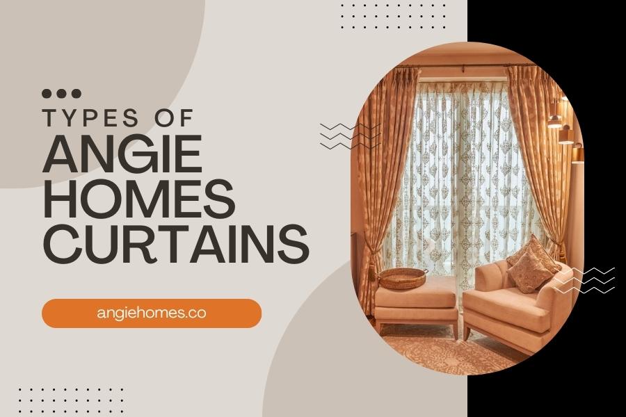 Types of Angie Homes Curtains