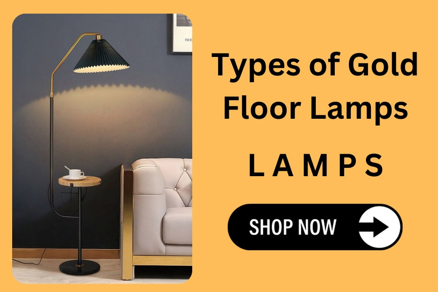 Types of Gold Floor Lamps