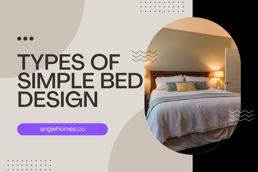 Types of Simple Bed Design