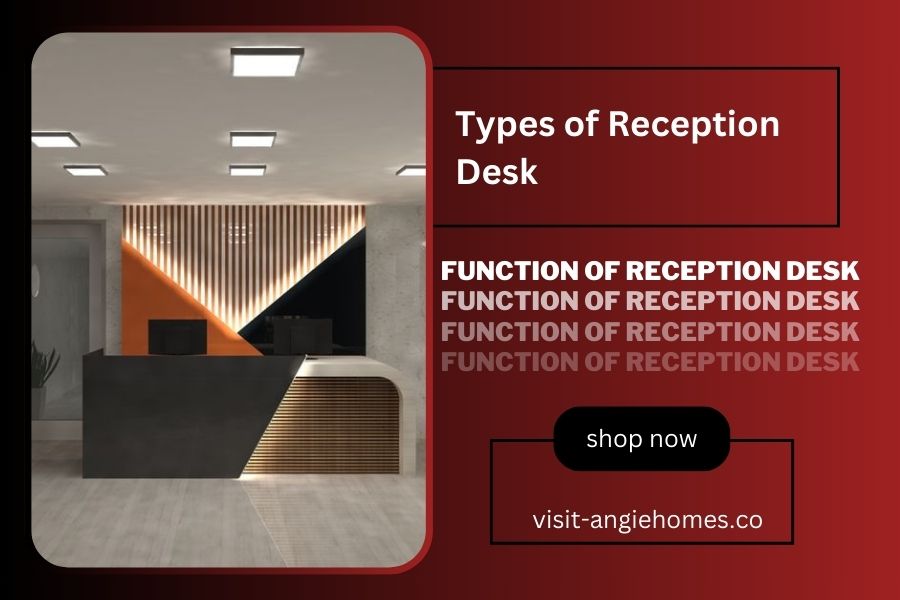 Types of Reception Desk