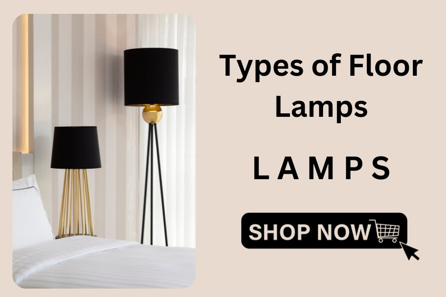 Types of Floor Lamps