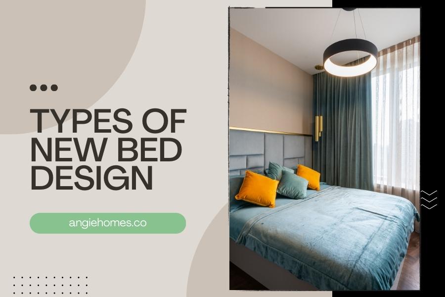 Types of New Bed Design
