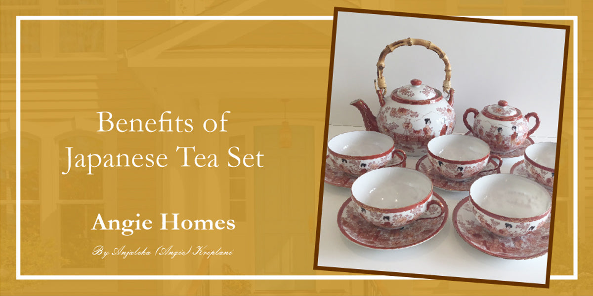 Benefits of Japanese Tea Set