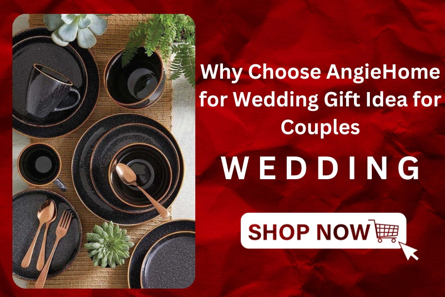 Why Choose AngieHome for Wedding Gift Idea for Couples