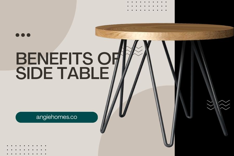 Benefits of Side Table