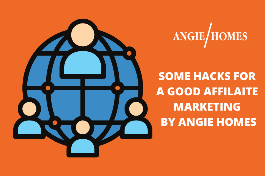 WHY ANGIE HOMES FOR AFFILIATE MARKETING
