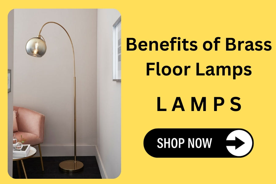 Benefits of Brass Floor Lamps
