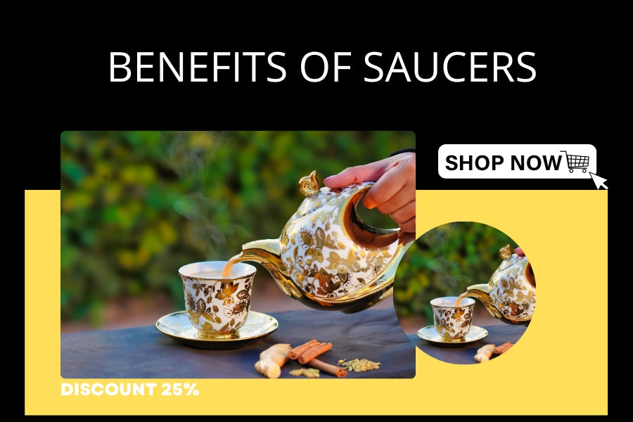Benefits of Saucers