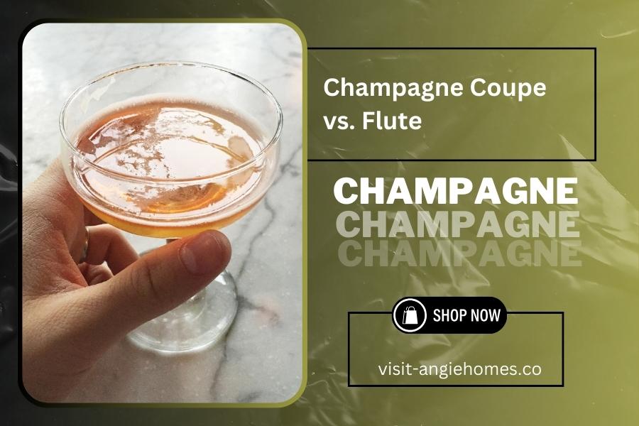 Champagne Coupe vs. Flute