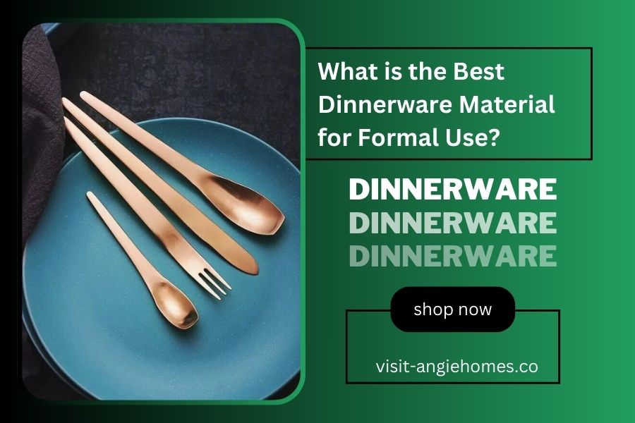 What is the Best Dinnerware Material for Formal Use