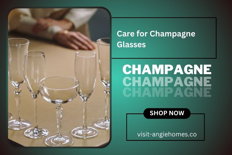 Care for Champagne Glasses