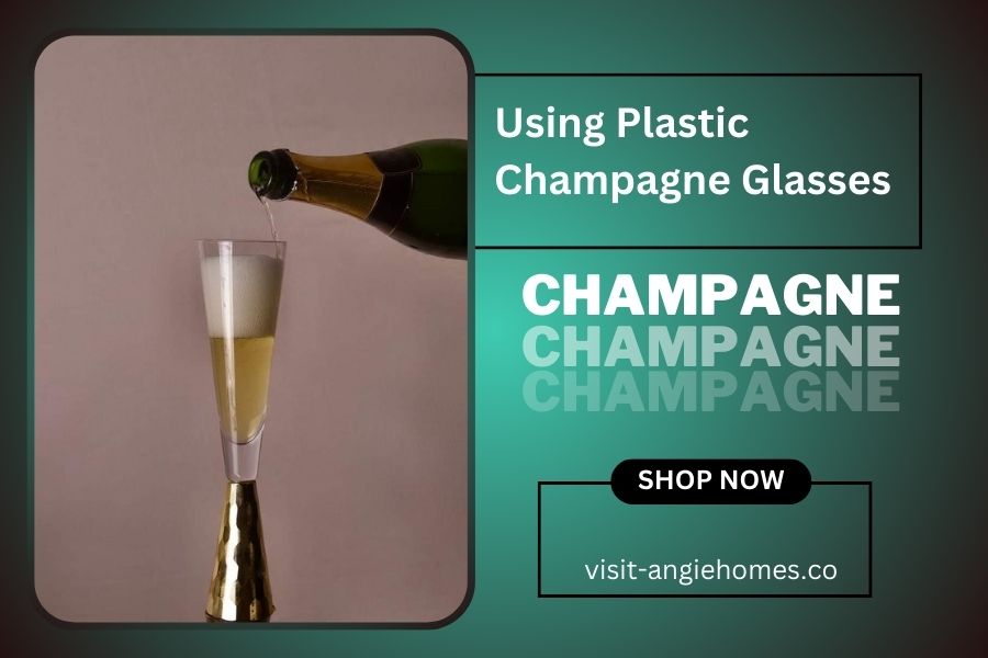 Using Plastic Champagne Glasses