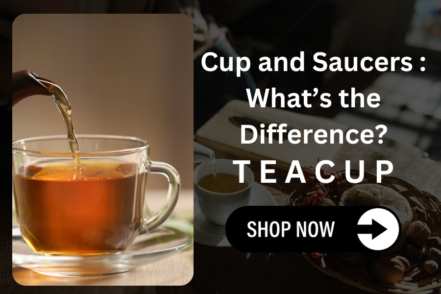 Cup and Saucers : What’s the Difference