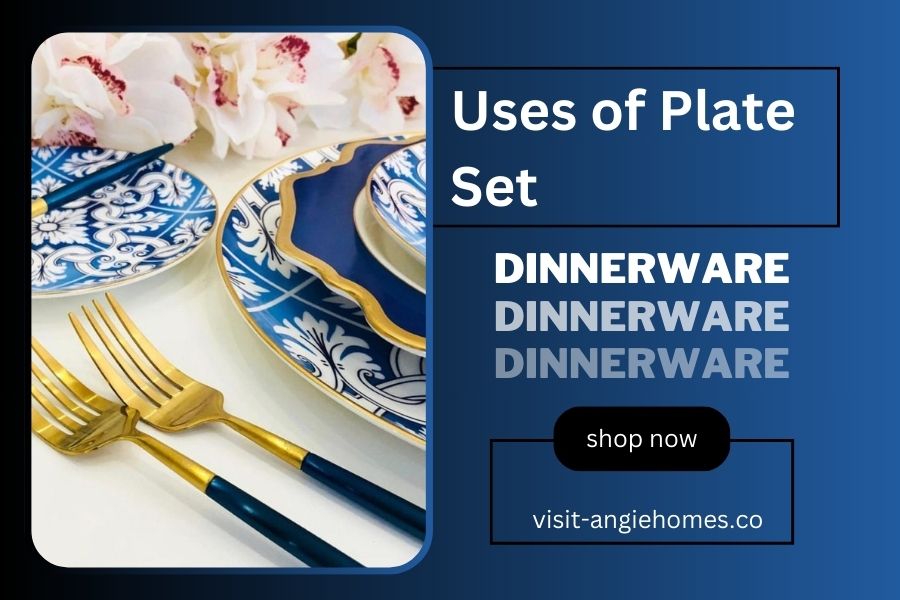 Uses of Plate Set