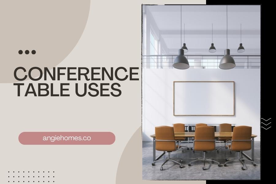 Conference Table Uses