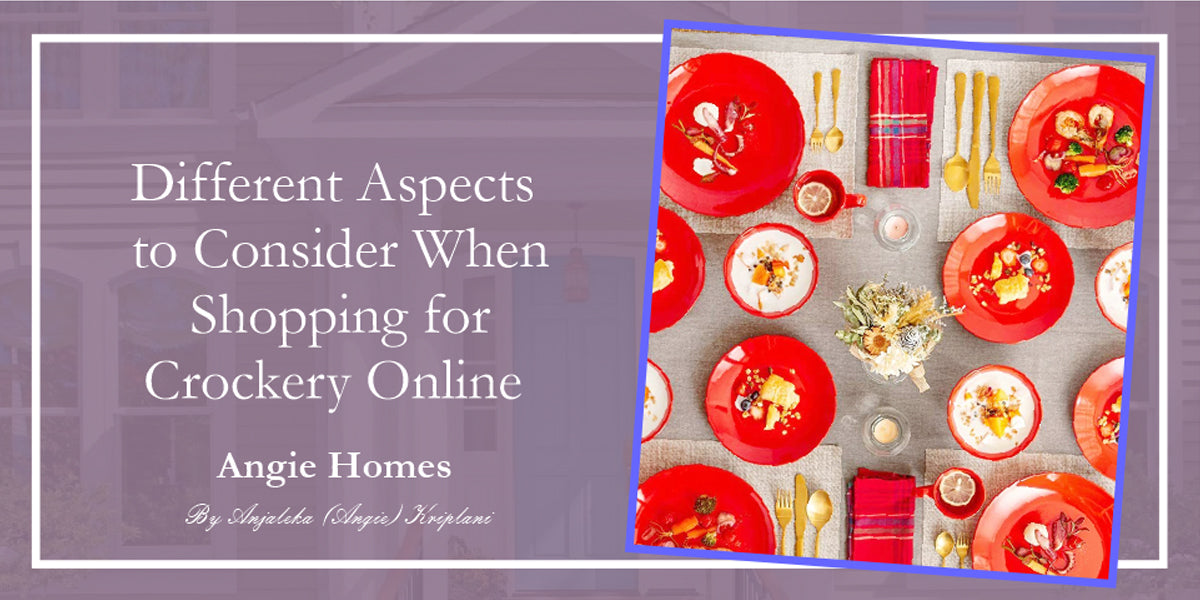 Different Aspects to Consider When Shopping for Crockery Online