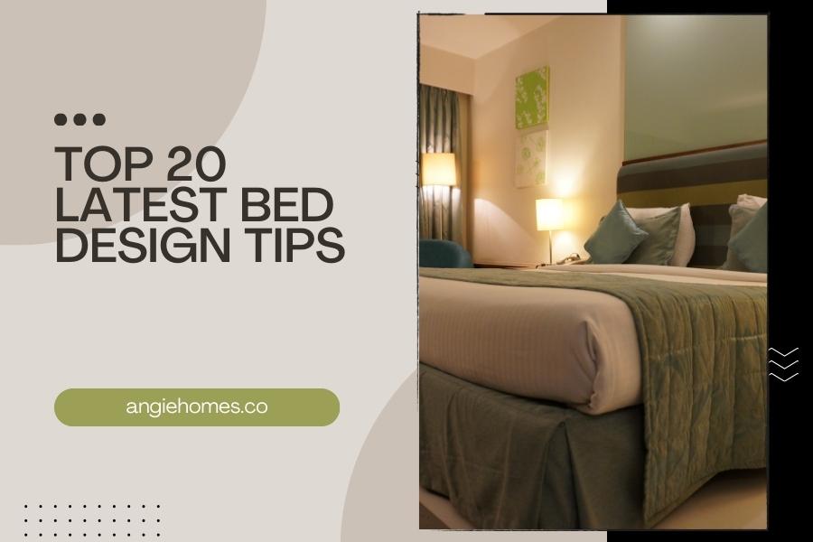 Top 20 Latest Bed Design Tips