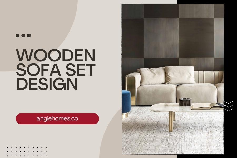 Wooden Sofa Set Design