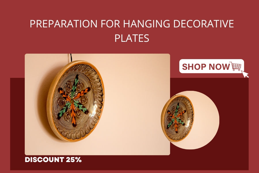 Preparation for Hanging Decorative Plates
