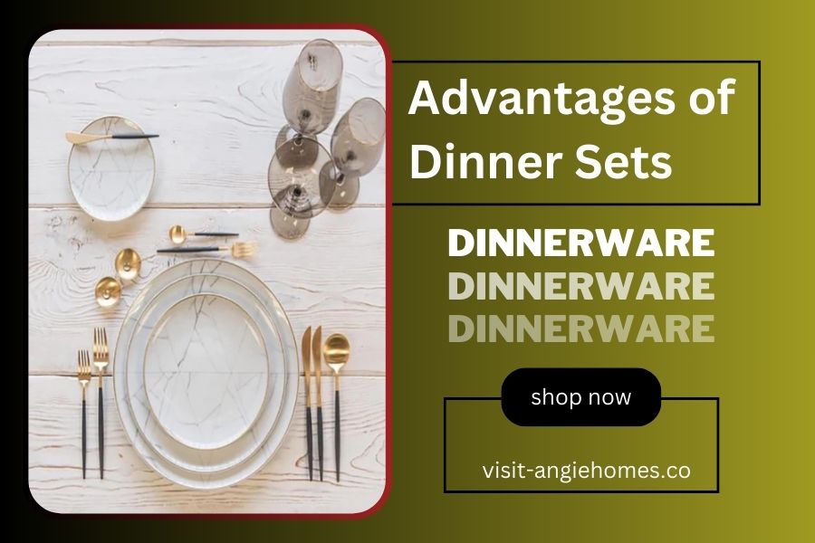 Advantages of Dinner Sets