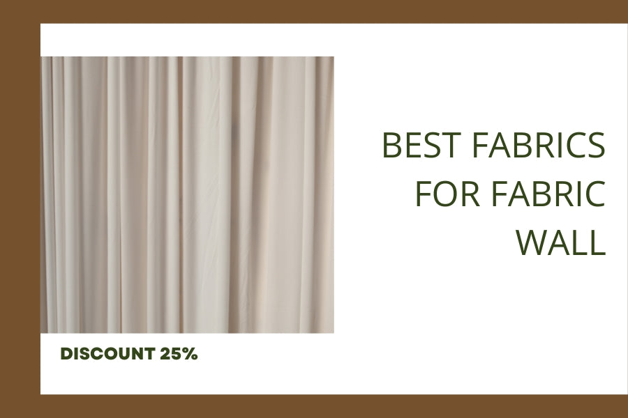 Best Fabrics for Fabric Wall