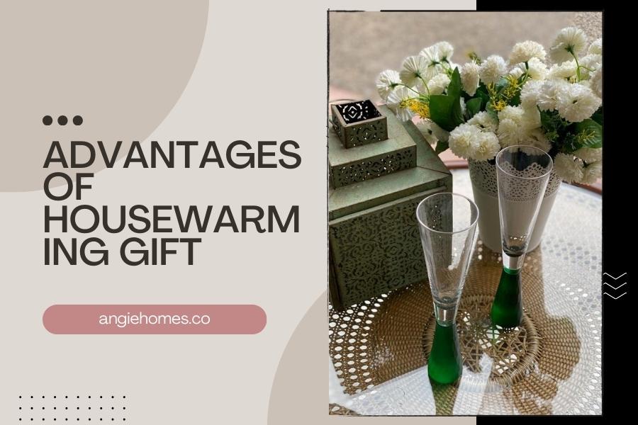 Advantages of Housewarming Gift