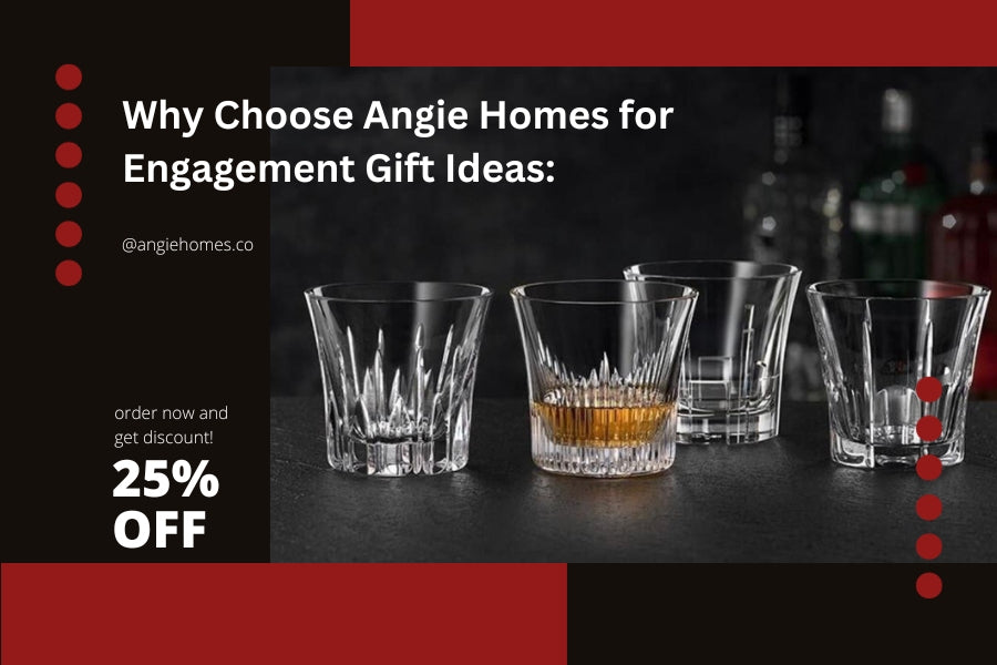Why Choose Angie Homes for Engagement Gift Ideas