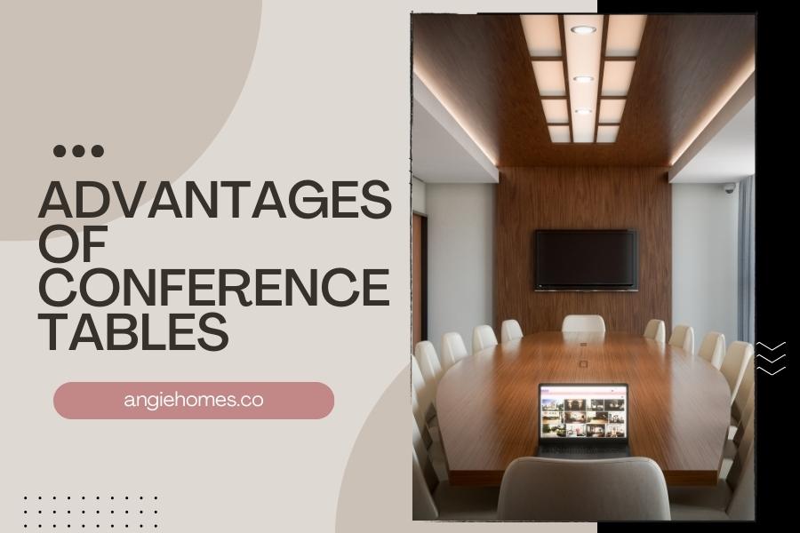 Advantages of Conference Tables