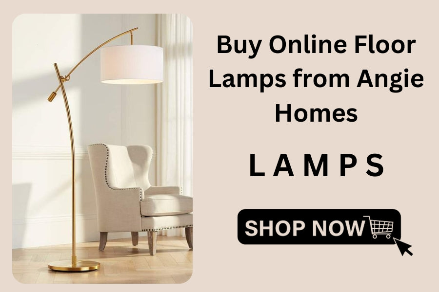 Buy Online Floor Lamps from Angie Homes