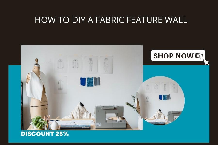 How to DIY a Fabric Feature Wall
