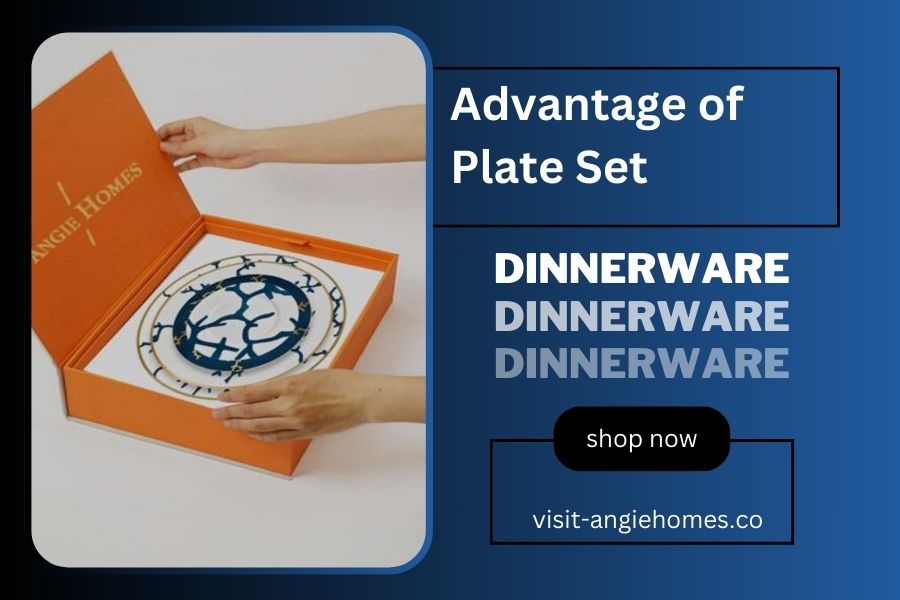 Advantage of Plate Set