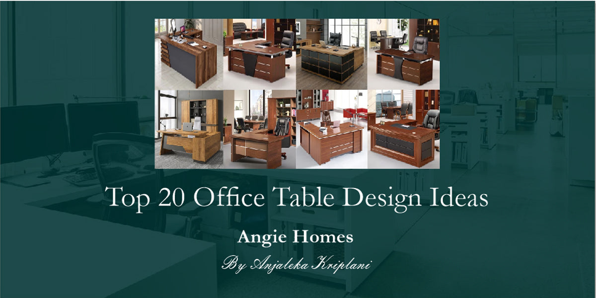 Top 20 Office Table Design Ideas