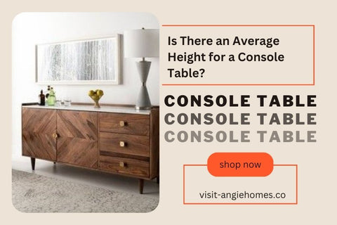 Is There an Average Height for a Console Table?
