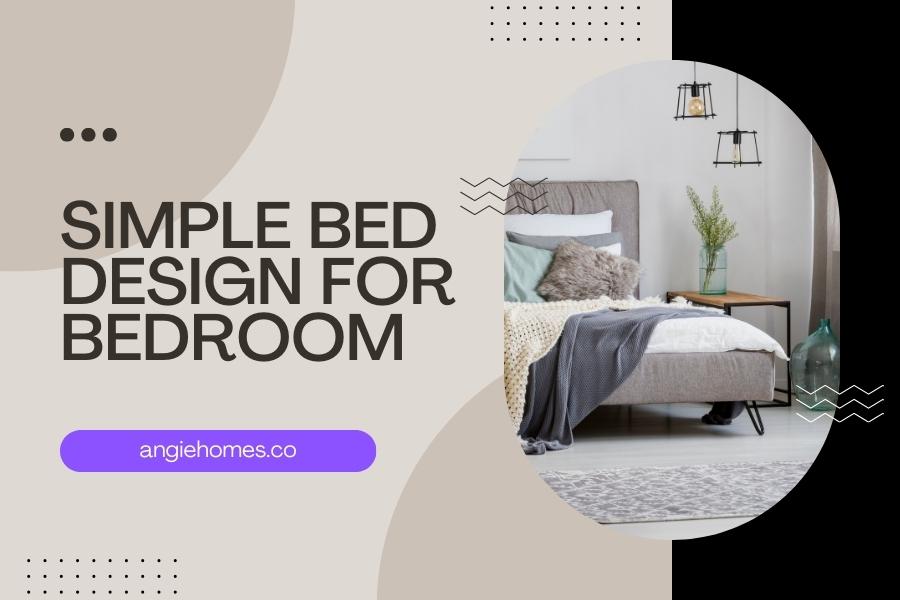 Simple Bed Design for Bedroom