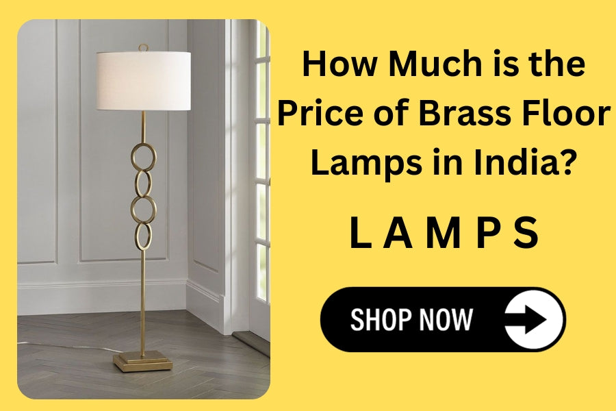 How Much is the Price of Brass Floor Lamps in India?