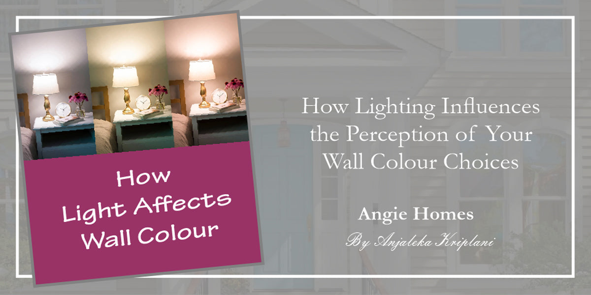 How Lighting Can Affect Your Chosen Wall Colour