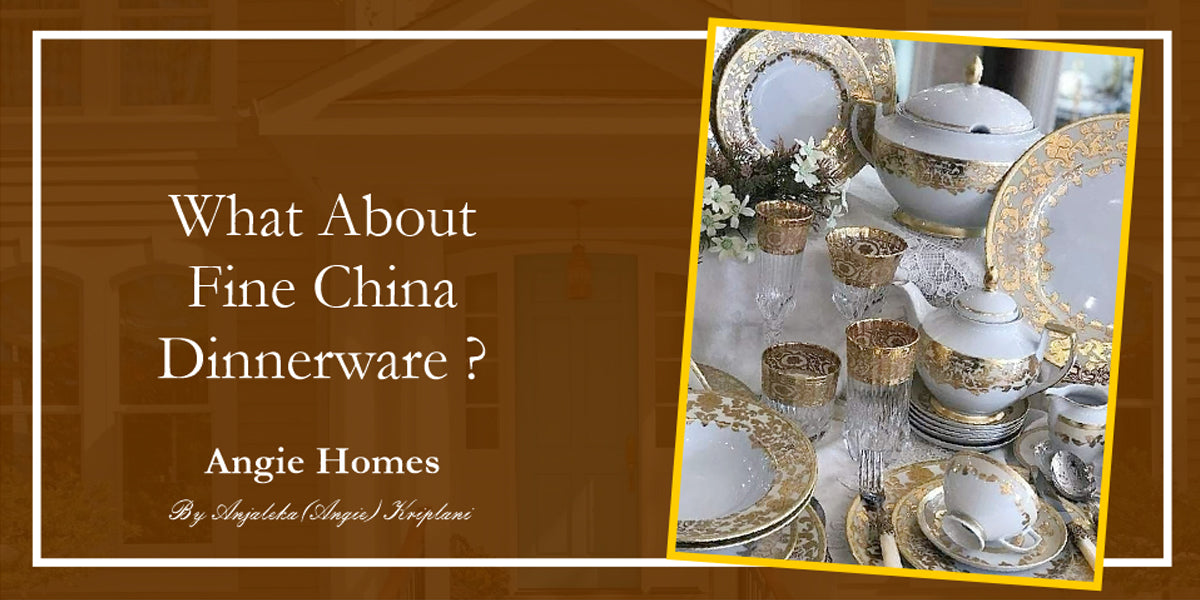 What About Fine China Dinnerware