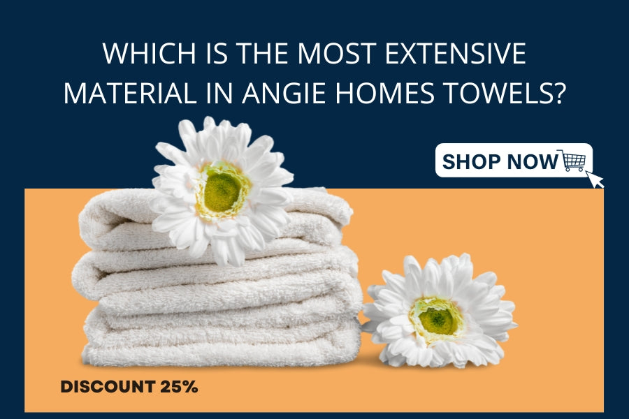 Which is the Most Extensive Material in Angie Homes Towels