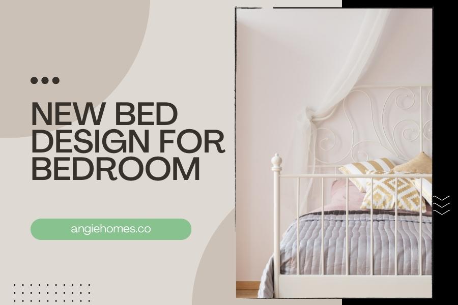 New Bed Design for Bedroom
