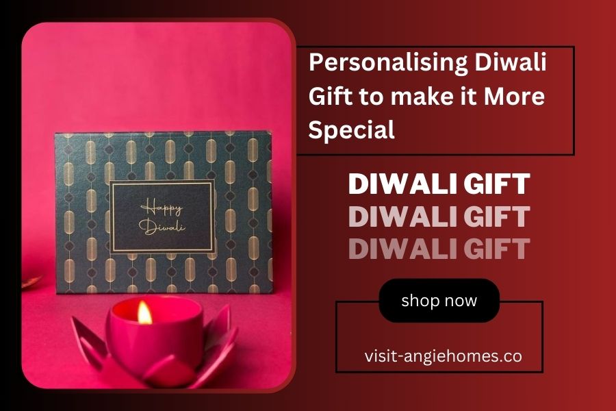 Personalizing Diwali Gifts to Make Them More Special