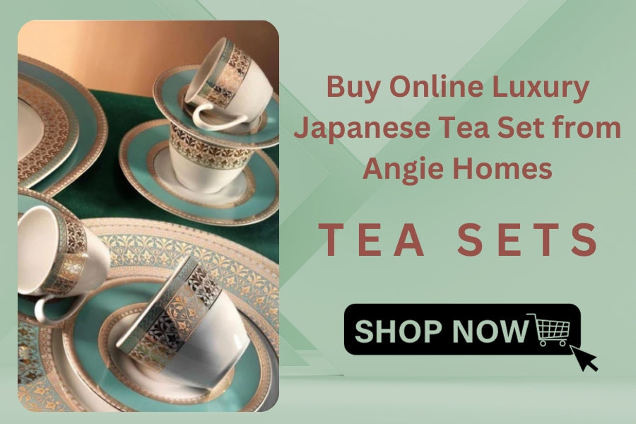 Buy Online Luxury Japanese Tea Set from Angie Homes