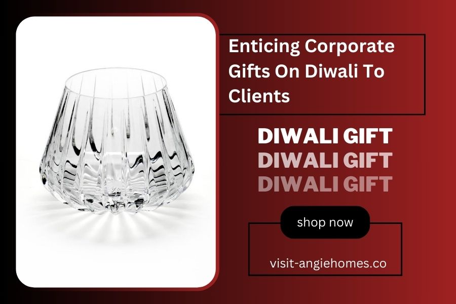 Enticing Corporate Gifts On Diwali To Clients