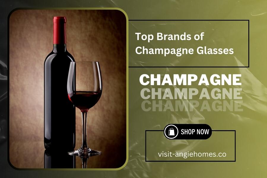 Top Brands of Champagne Glasses
